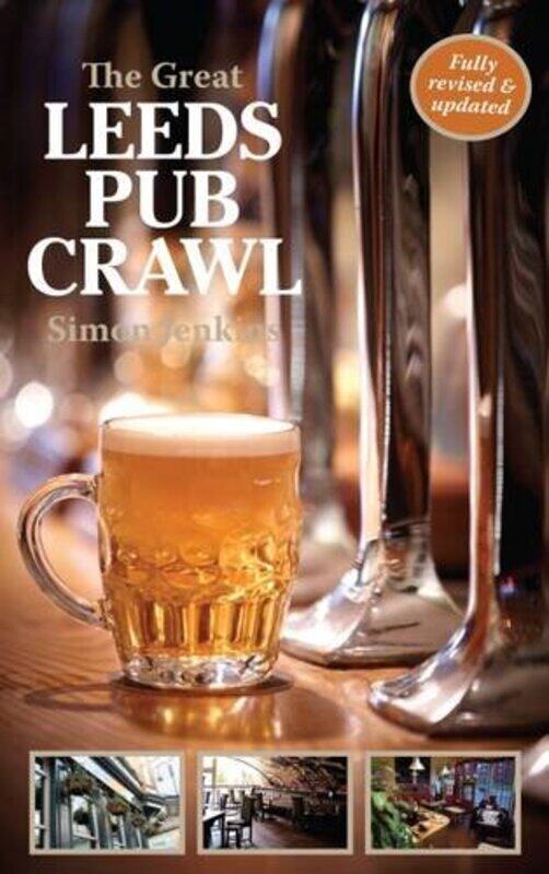 

The Great Leeds Pub Crawl by Simon Jenkins-Paperback