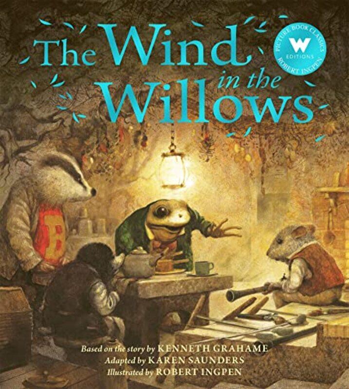 

The Wind in the Willows , Paperback by Ingpen, Robert - Saunders, Karen - Grahame, Kenneth