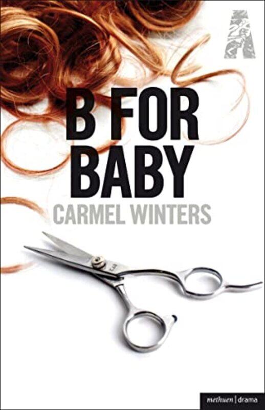 

B for Baby by Carmel Playwright, Ireland Winters-Paperback