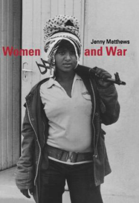 

Women and War, Paperback Book, By: Jenny Matthews