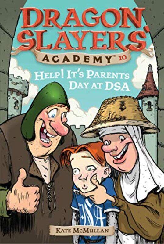 

Dragon Slayers' Academy 10 : Help! It's Parents Day at DSA, Paperback, By: Kate McMullan