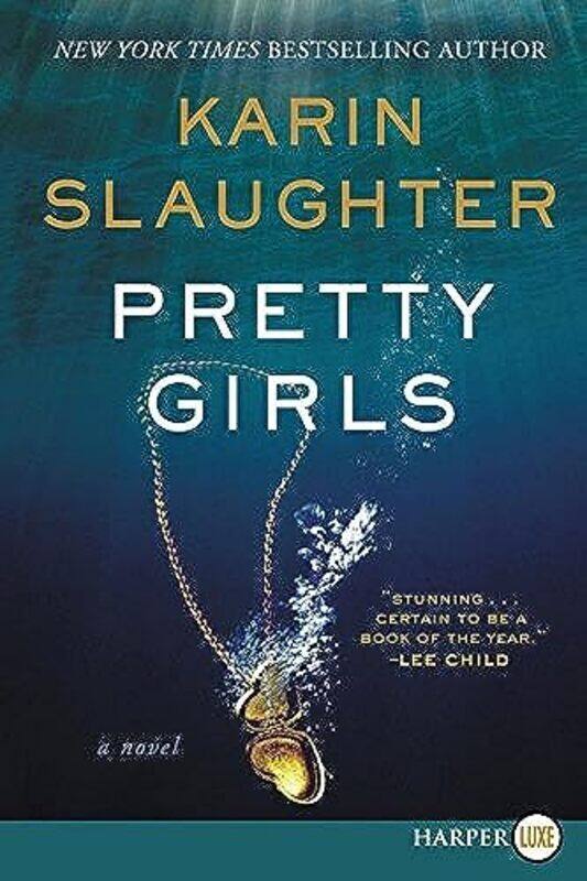 

Pretty Girls , Paperback by Slaughter, Karin