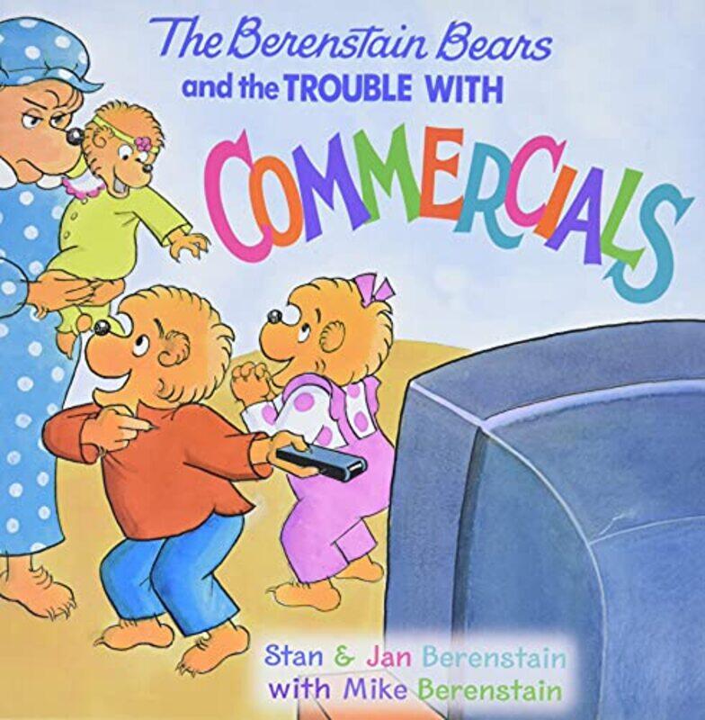 

The Berenstain Bears and the Trouble with Commercials , Paperback by Berenstain, Jan - Berenstain, Jan - Berenstain, Stan - Berenstain, Mike