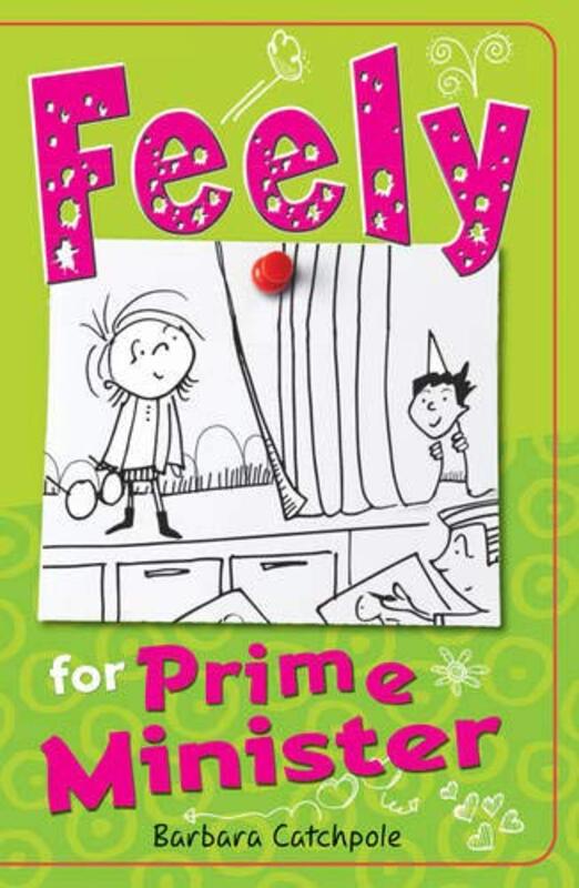 Feely for Prime Minister by Catchpole Barbara-Paperback