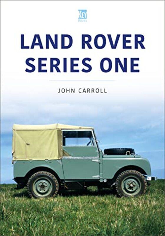 

Land Rover Series One by John Carroll-Paperback