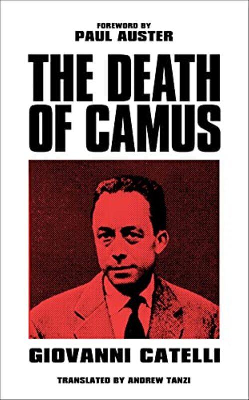 

The Death of Camus by Giovanni CatelliAndrew Tanzi-Paperback