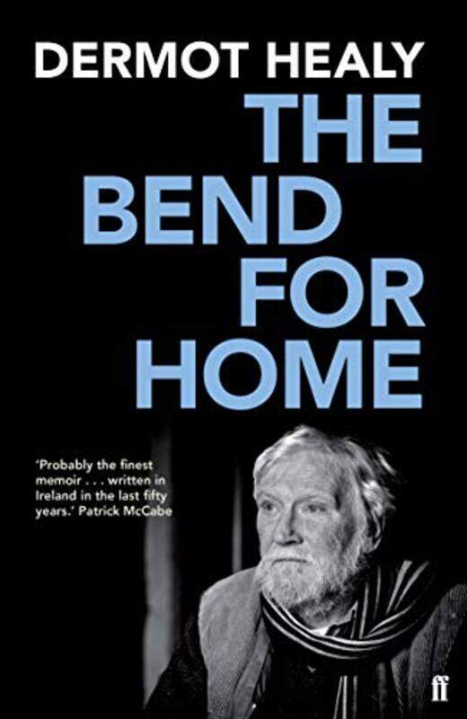 

The Bend for Home by Dermot Healy-Paperback