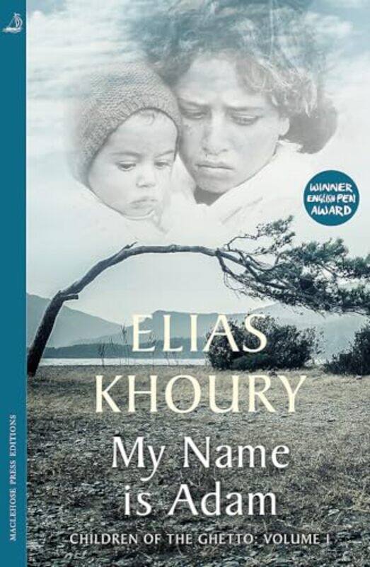 

My Name Is Adam Children Of The Ghetto by Elias Khoury - Paperback