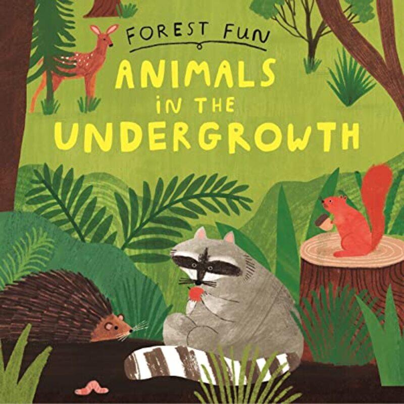 

Forest Fun Animals in the Undergrowth by Marine Nina DenisFlora Denis-Hardcover
