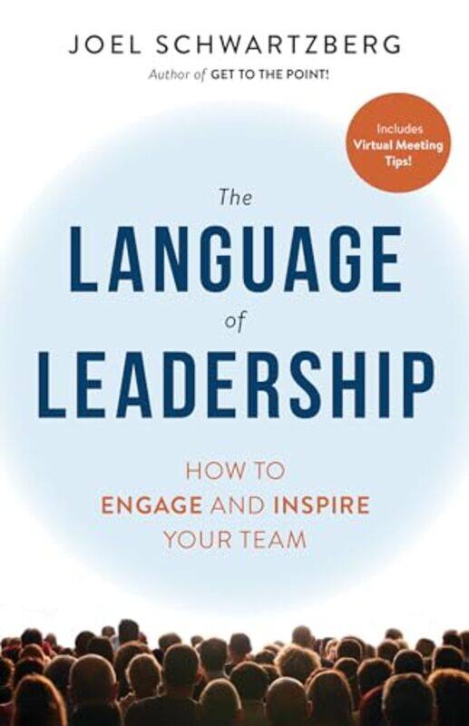 

The Language of Leadership by Joel Schwartzberg-Paperback
