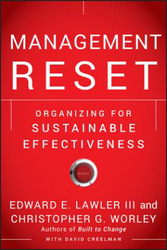 Management Reset: Organizing for Sustainable Effectiveness, Hardcover Book, By: Edward E. Lawler, III
