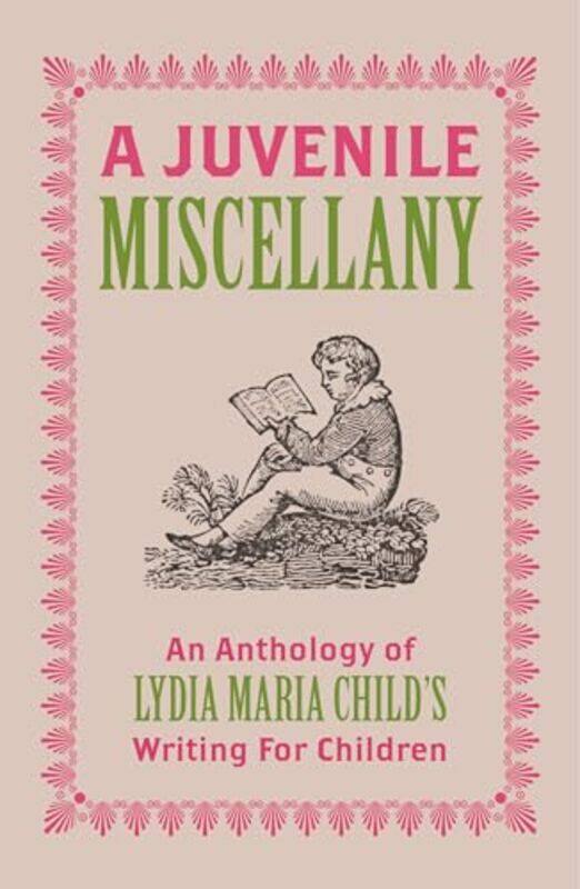 

A Juvenile Miscellany by Lydia Maria ChildHilary EmmettThomas Ruys Smith-Paperback