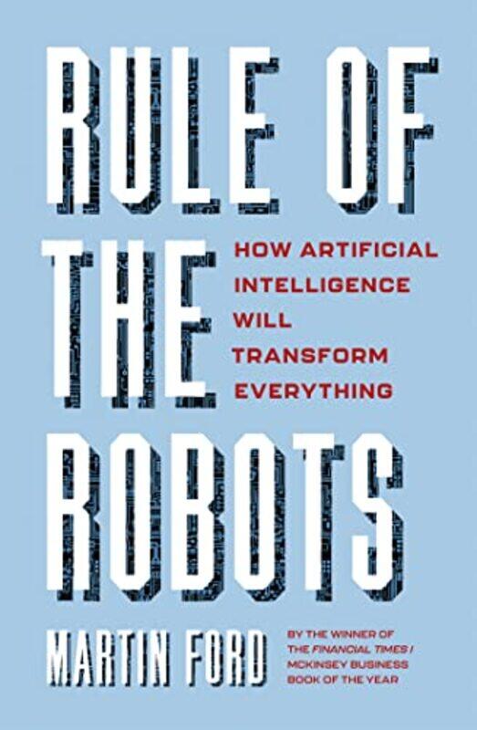 

Rule of the Robots by Martin Ford-Paperback