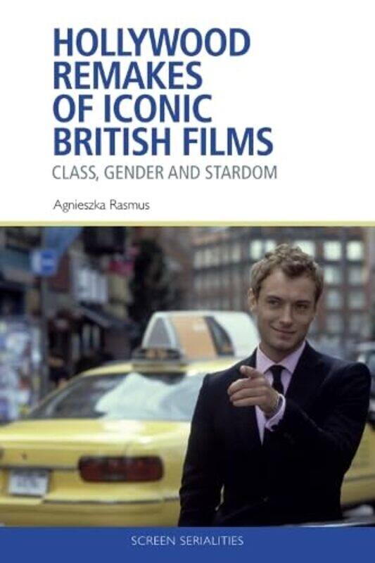 

Hollywood Remakes of Iconic British Films by Agnieszka Rasmus-Paperback