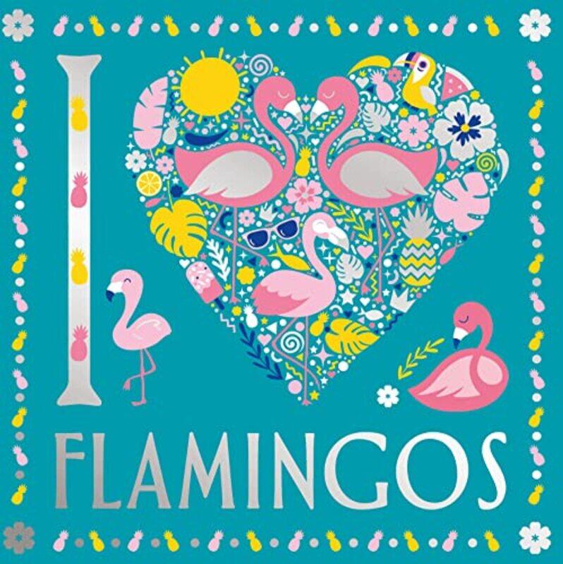 

I Heart Flamingos by Felicity FrenchLizzie Preston-Paperback