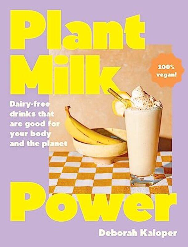 

Plant Milk Power By Kaloper Deborah - Hardcover