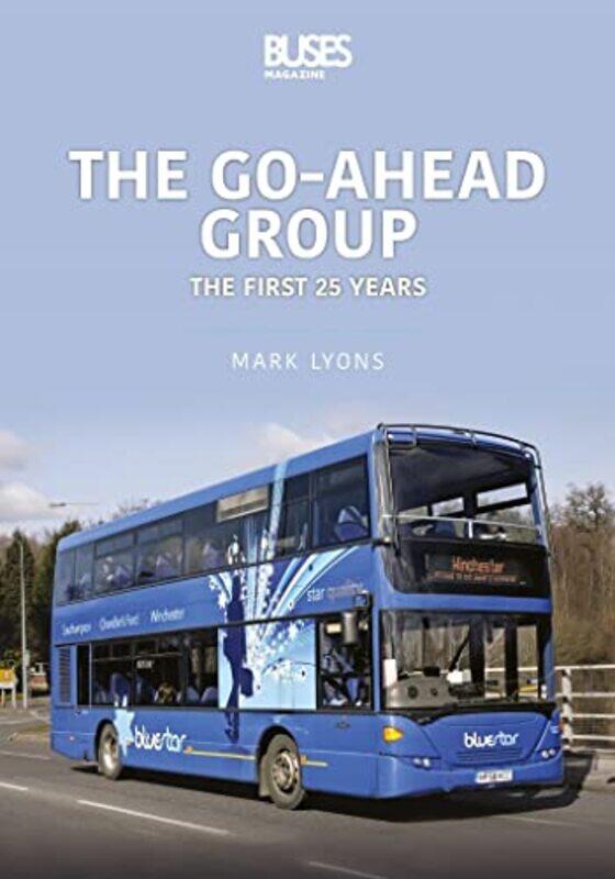 

The GoAhead Group The First 25 Years by Mark Lyons-Paperback