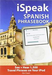 iSpeak Spanish Phrasebook (MP3 CD + Guide), Audio CD, By: Alex Chapin