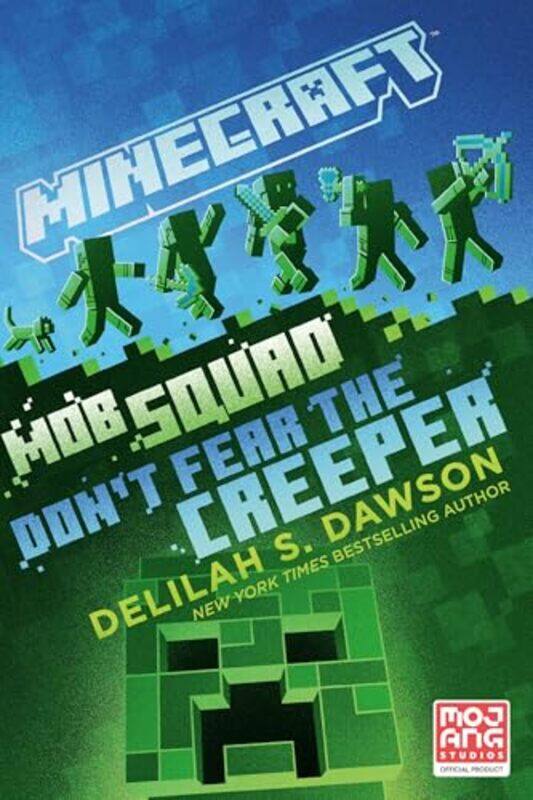 

Minecraft Mob Squad Dont Fear the Creeper by Delilah S Dawson-Paperback
