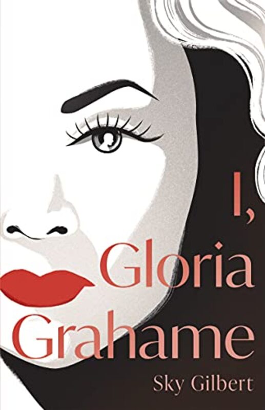 

I Gloria Grahame by Sky Gilbert-Paperback