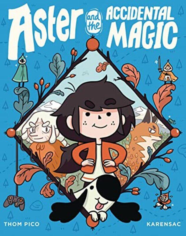 

Aster and the Accidental Magic by Thom PicoKarensac-Paperback
