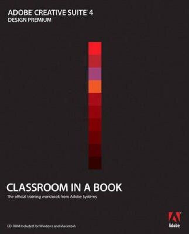 Adobe Creative Suite 4 Design Premium (Classroom in a Book).paperback,By :Adobe Creative Team