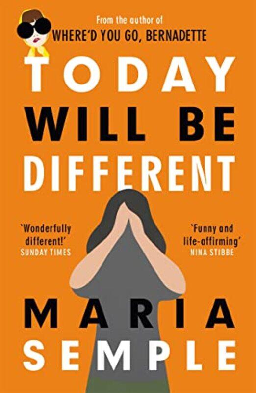 

Today Will Be Different by Maria Semple-Paperback