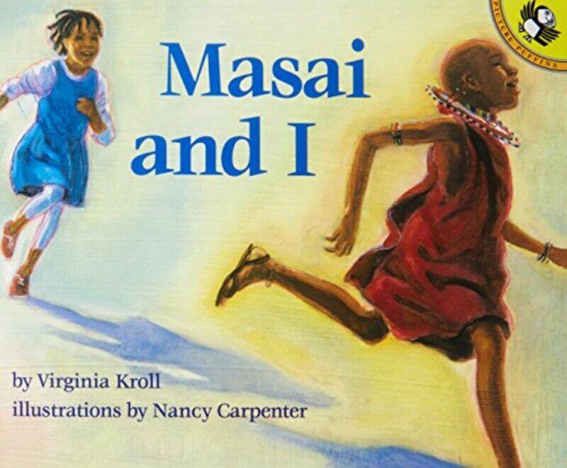 

Masai and I Picture Puffin by Virginia Kroll - Paperback