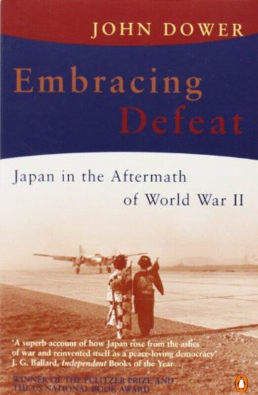 

Embracing Defeat Japan in the Aftermath of World War II by John W Dower Paperback