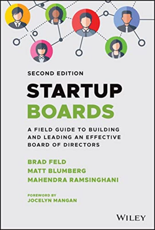 

Startup Boards: A Field Guide to Building and Leading an Effective Board of Directors,Hardcover,by:B Feld