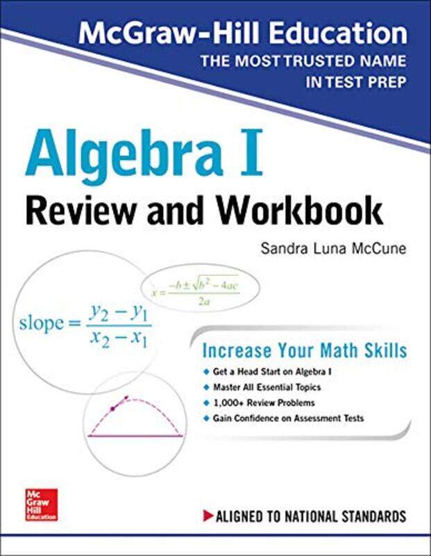 

Mcgraw-Hill Education Algebra I Review And Workbook By Mccune, Sandra Luna Paperback