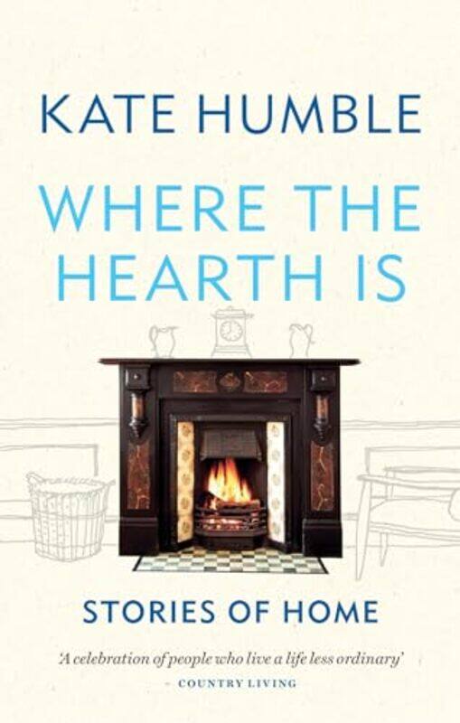 

Where The Hearth Is Stories Of Home By Kate - Paperback