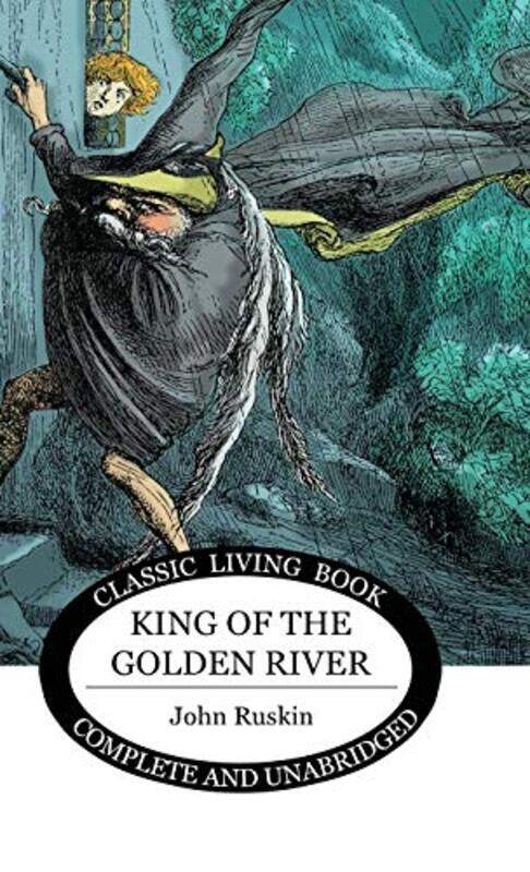 

King of the Golden River by John Ruskin-Hardcover