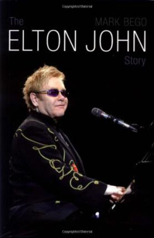 

The Elton John Story, Hardcover Book, By: Mark Bego