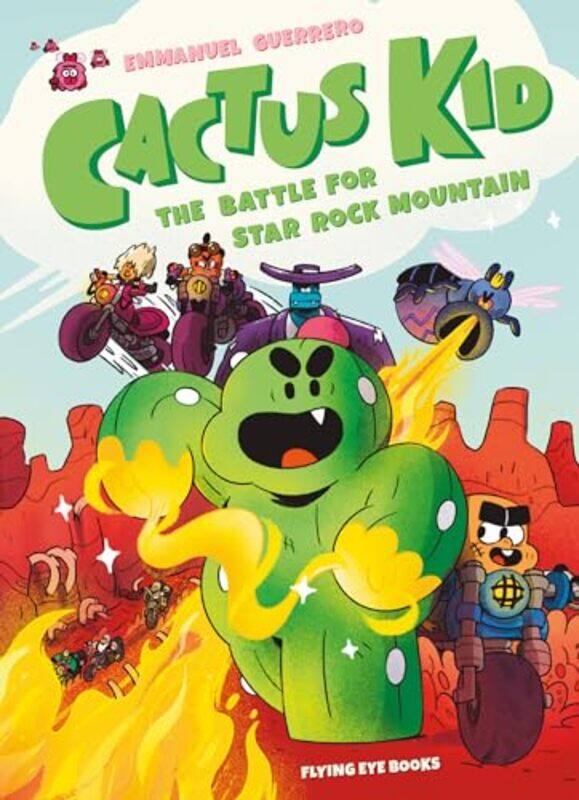 

Cactus Kid and the Battle for Star Rock Mountain -Paperback