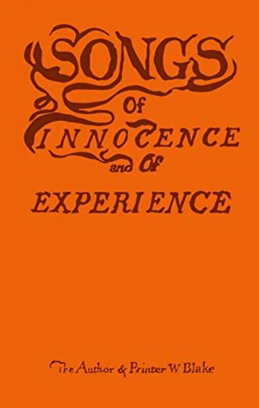 

Songs Of Innocence And Of Experience by Blake, William..Hardcover