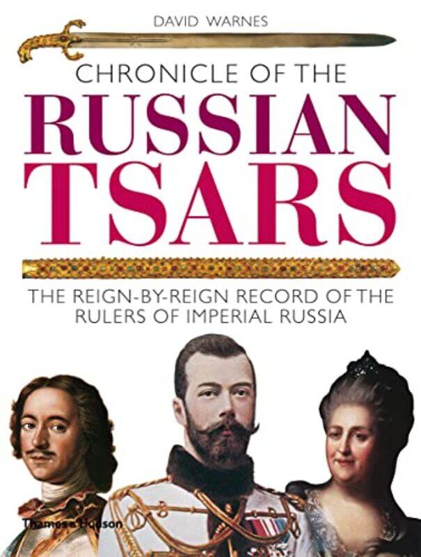 

Chronicle of the Russian Tsars by David Warnes-Paperback