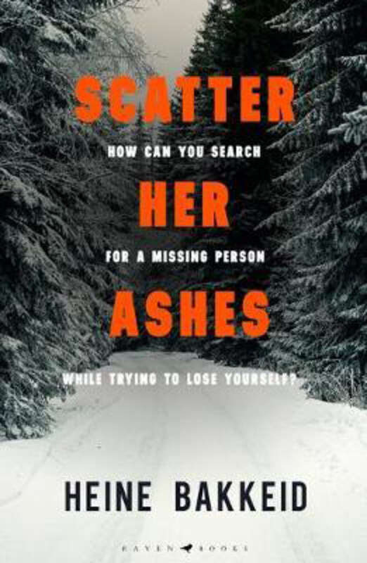 

Scatter Her Ashes, Paperback Book, By: Heine Bakkeid