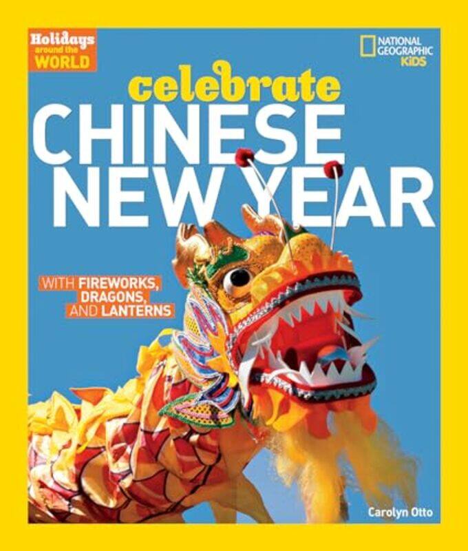 

Celebrate Chinese New Year by Andrew BriggsJulia GoldingRoger WagnerBrett Hudson-Paperback