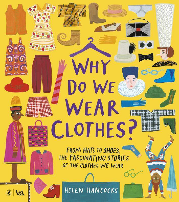 

Why Do We Wear Clothes, Paperback Book, By: Helen Hancocks