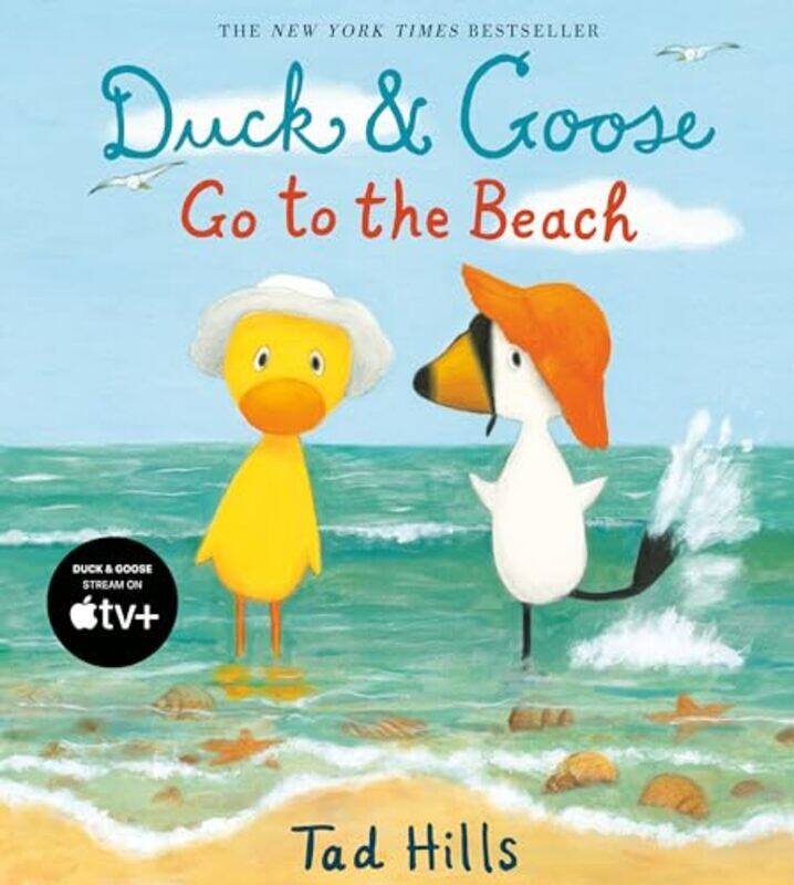 

Duck And Goose Go To The Beach By Hills Tad - Hardcover