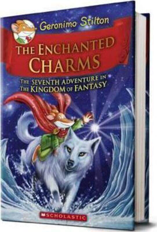 

Geronimo Stilton and the Kingdom of Fantasy #7: The Enchanted Charms.Hardcover,By :Geronimo Stilton