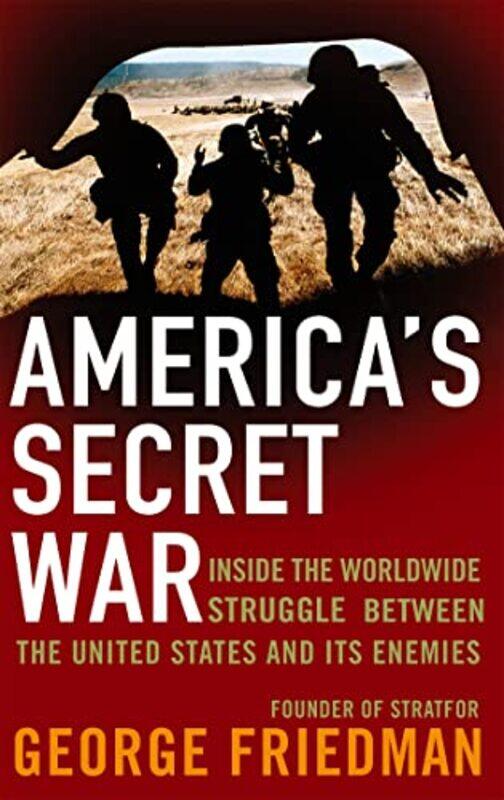 

Americas Secret War by George Friedman-Paperback