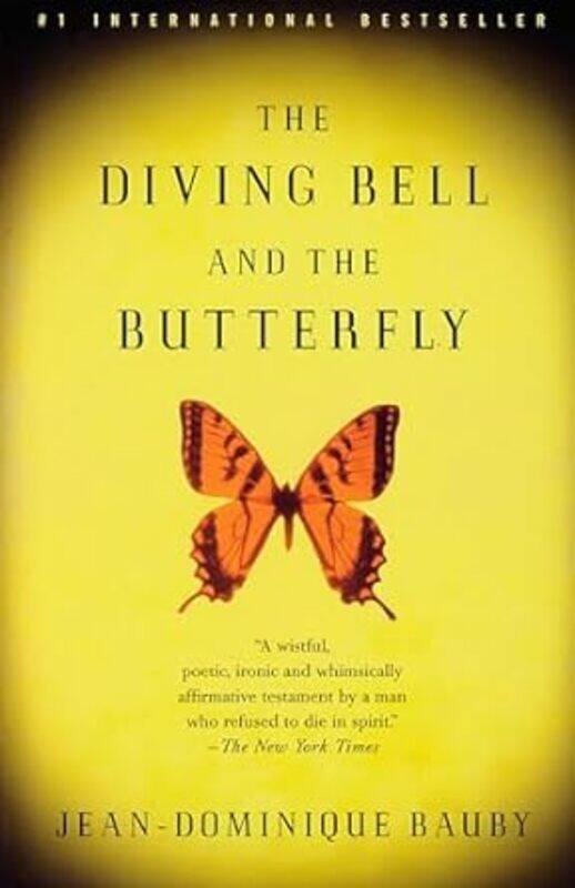 

The Diving Bell And The Butterfly A Memoir Of Life In Death