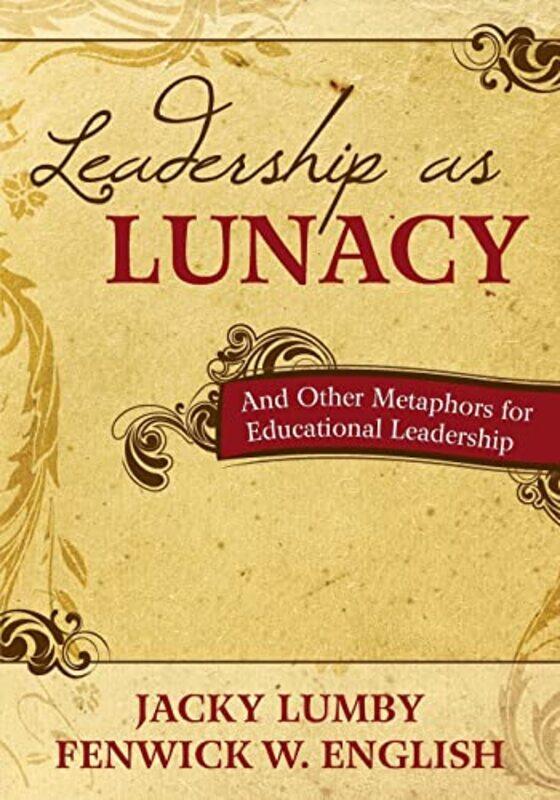 

Leadership as Lunacy by Dungeons and Dragons-Paperback