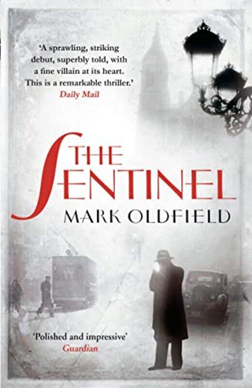 

The Sentinel by Mark Oldfield-Paperback