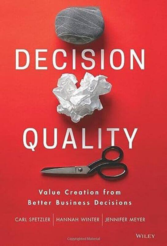 

Decision Quality by Carl SpetzlerHannah WinterJennifer Meyer-Hardcover