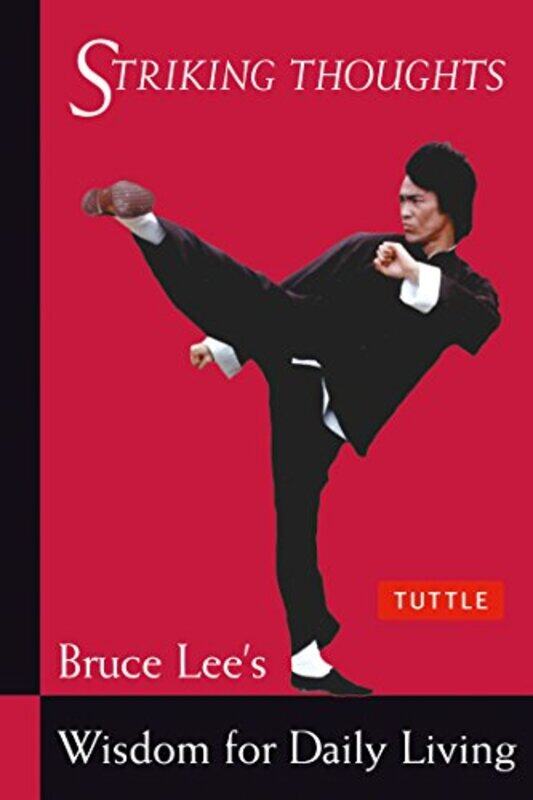 

Bruce Lee Striking Thoughts by Bruce LeeJohn Little-Paperback