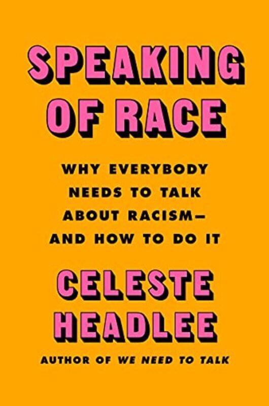 

Speaking Of Race by Celeste Headlee-Hardcover