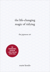 The Life-Changing Magic of Tidying: The Japanese Art, Hardcover Book, By: Marie Kondo